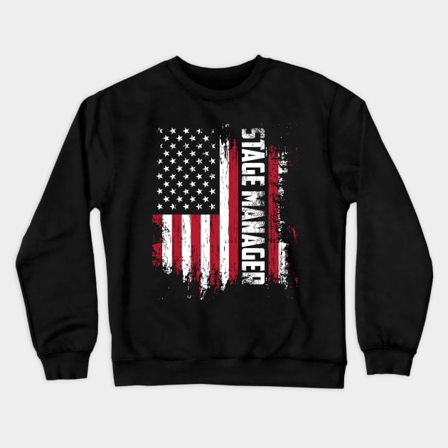 Stage Management: Official Stage Manager USA Flag Crewneck Sweatshirt by thingsandthings